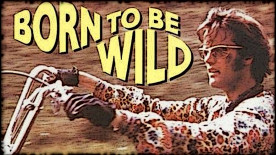 Born to be Wild - Steppenwolf